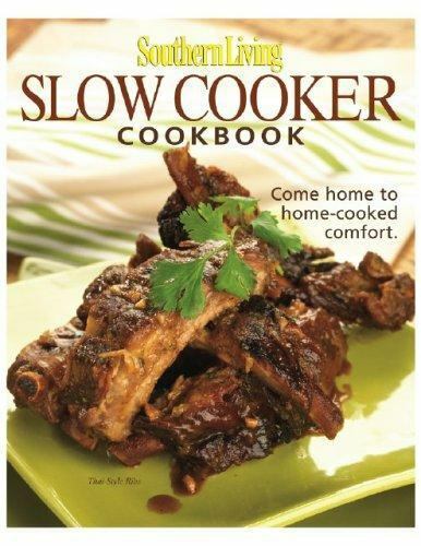 Southern Living Slow-Cooker Cookbook by Editors of Southern Living Magazine