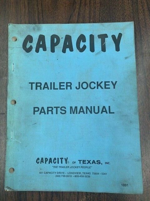 CAPACITY TRAILER JOCKEY PARTS MANUAL YEAR 1991