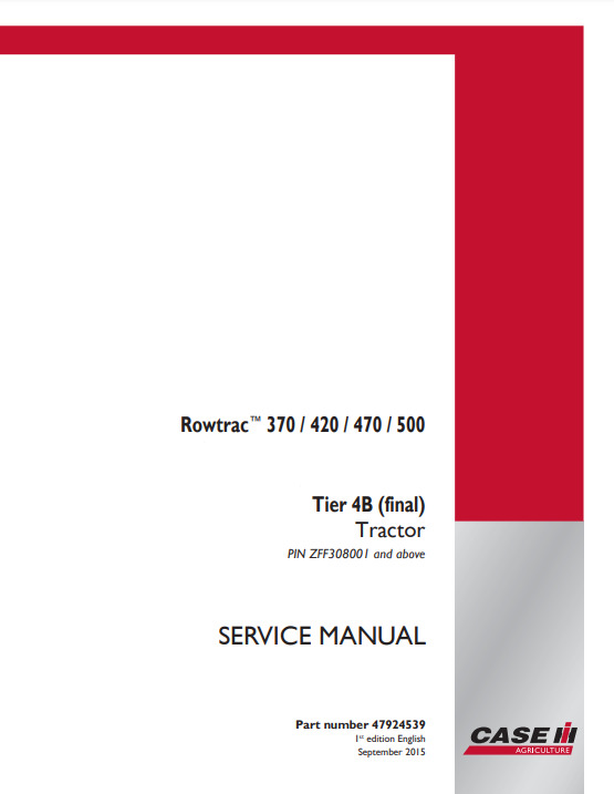 Case Rowtrac 370 420 470 500 Tier 4B Tractor Service Manual 47924539 PDF/USB