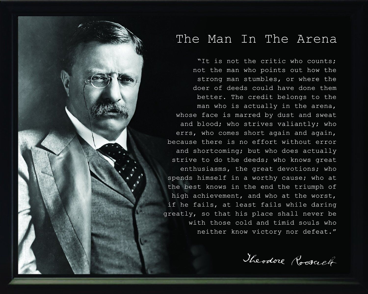 Theodore Teddy Roosevelt The Man In The Arena Quote Framed 8x10 Photo Picture