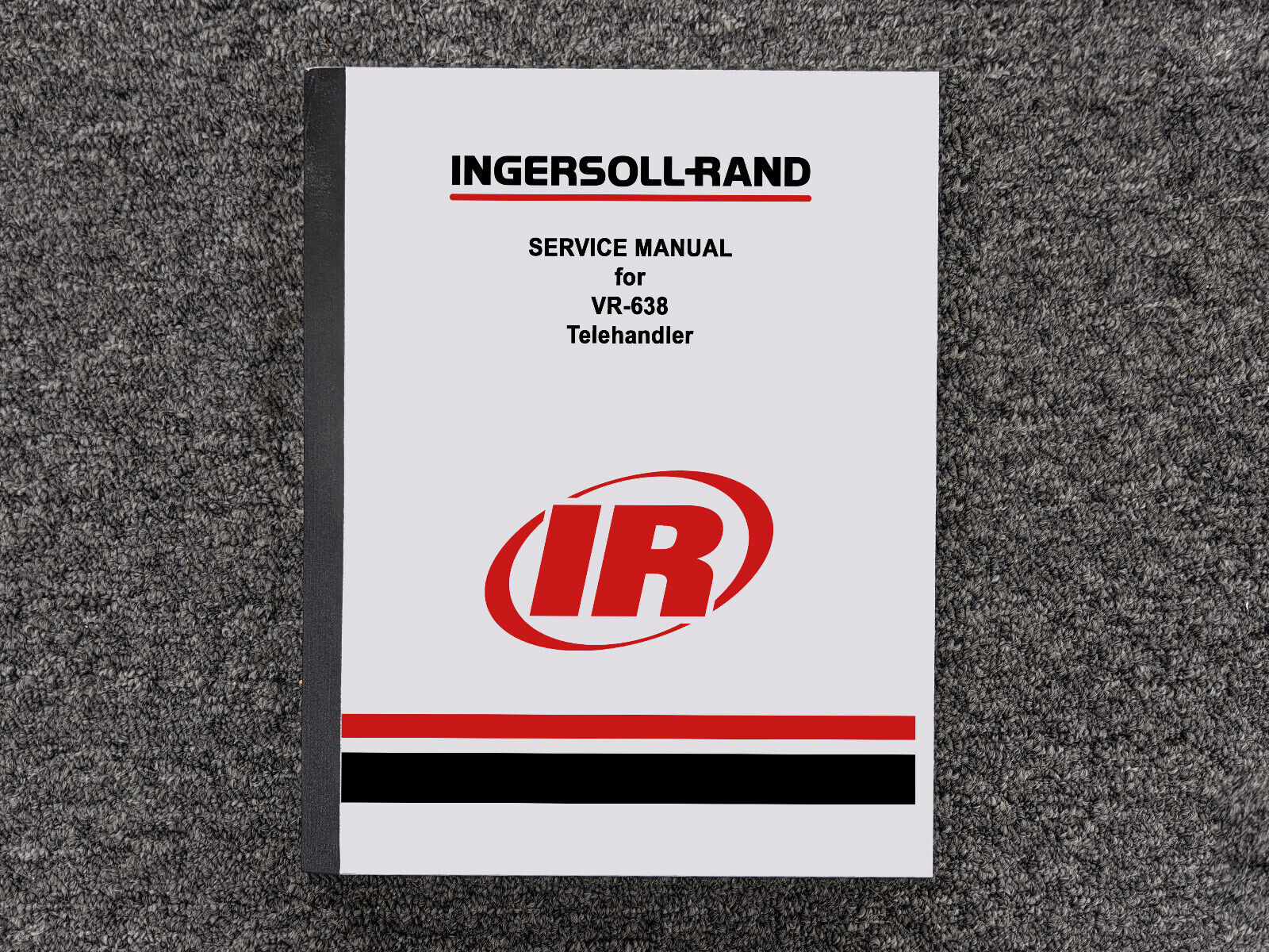 Ingersoll-Rand Telehandler VR-638 Repair Service Shop Manual