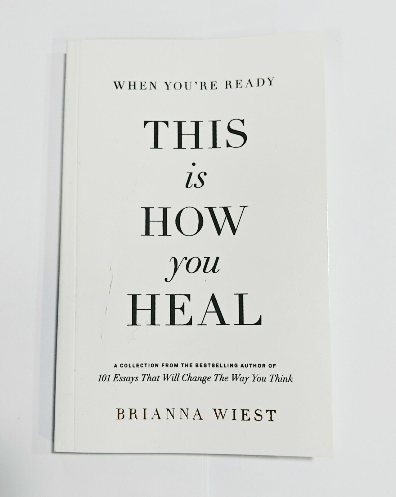 When You Are Ready This Is How You Heal - Brianna Wiest ( Paperback )