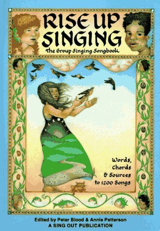 Rise Up Singing: The Group Singing Songbook by 