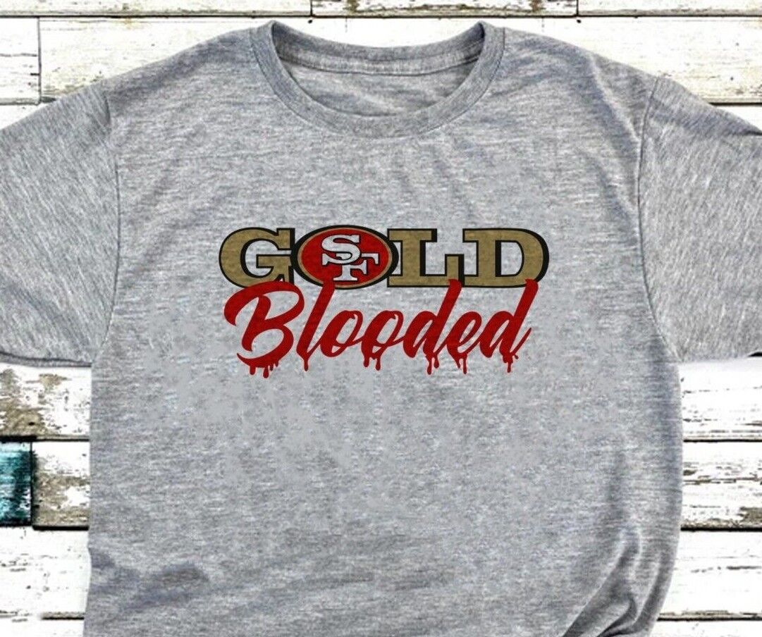San Francisco - 49er\'s - Gold Blooded - 
