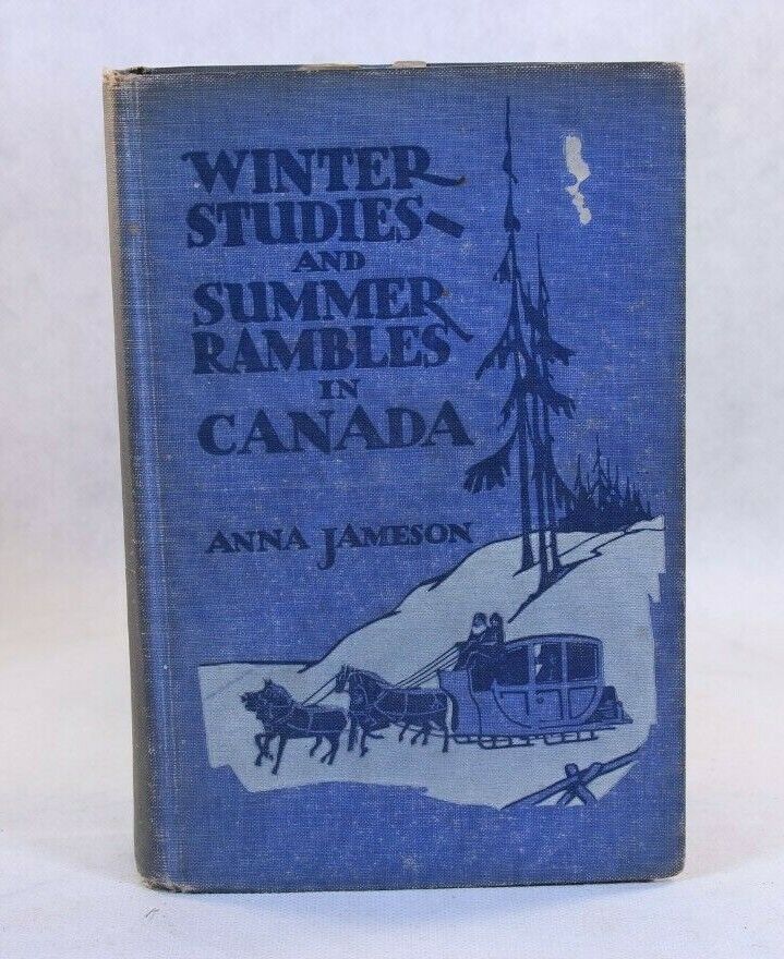 Winter Studies and Summer Rambles in Canada by Anna Jameson Paperback 