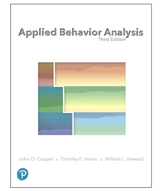 Applied Behavior Analysis by John Cooper Third Edition Hardcover
