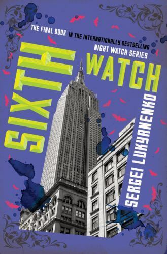 Sixth Watch (Night Watch, 6)