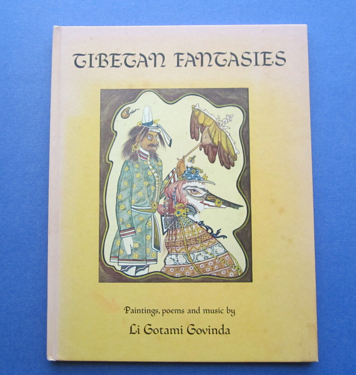 Tibetan Fantasies, Paintings Poems Music Li Gotami Govinda SIGNED 1st Edition