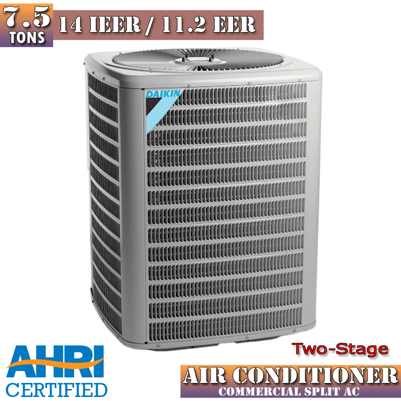 7.5 Ton Air Conditioner Daikin Commercial Split AC Two-Stage 11.2 EER / 14 IEER
