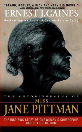 The Autobiography of Miss Jane Pittman by Gaines, Ernest J.