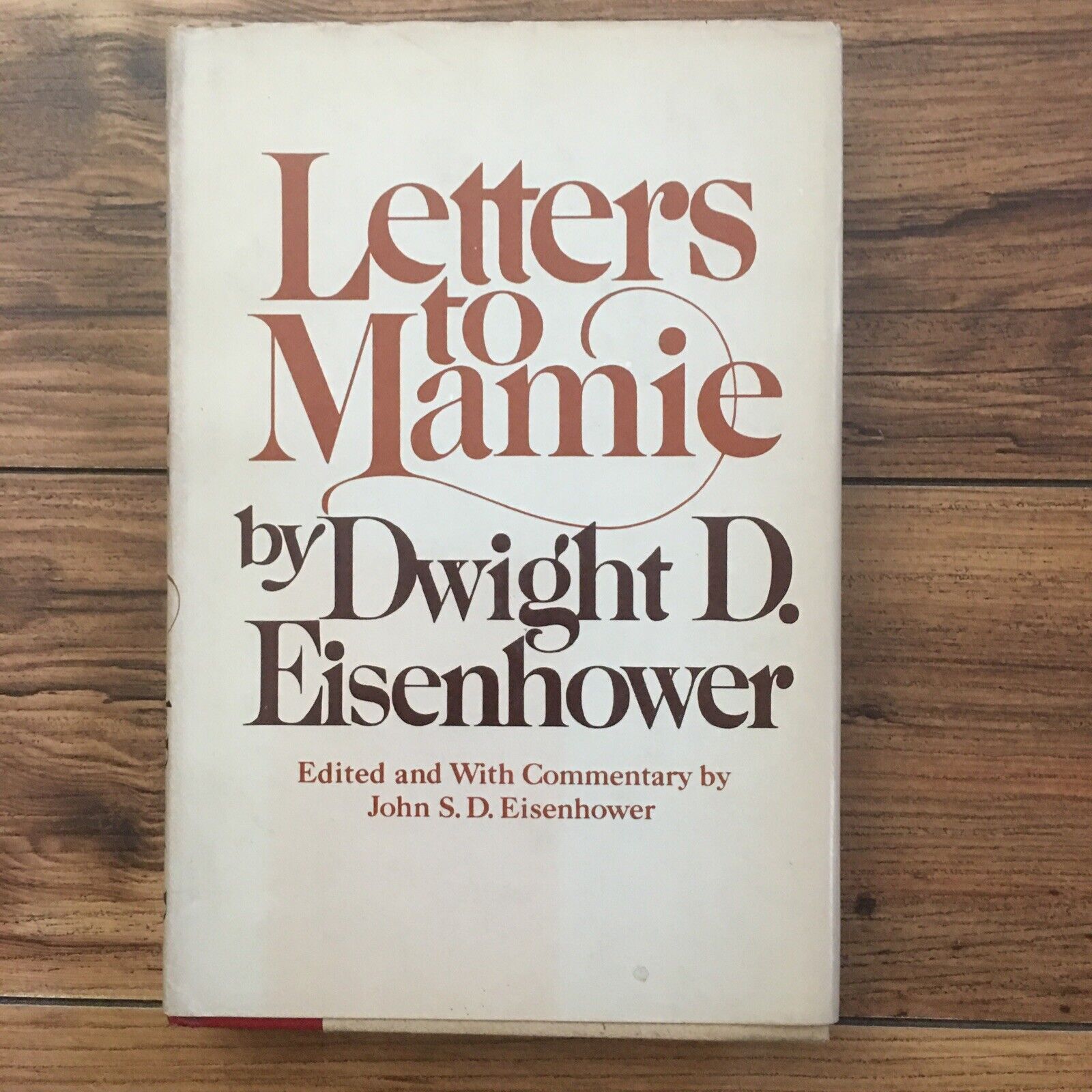 LETTERS TO MAMIE BY DWIGHT D. EISENHOWER  1977 Hardcover Book Club Edition