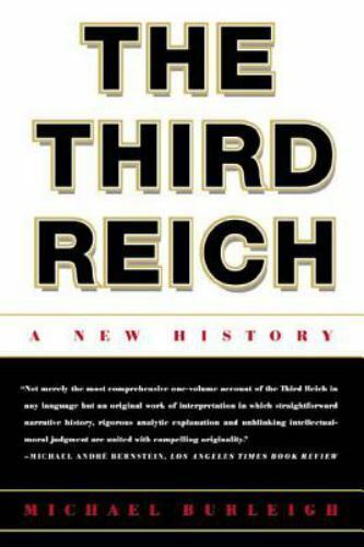 The Third Reich: A New History , Burleigh, Michael , paperback , Good Condition