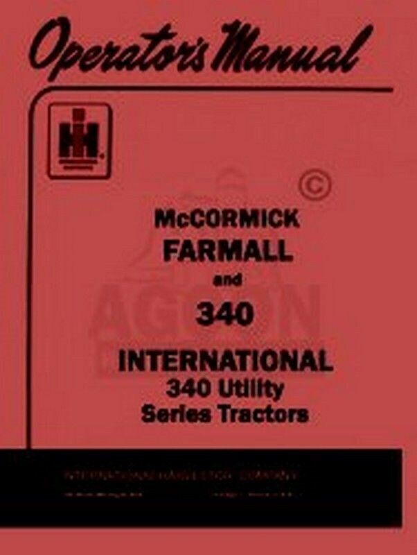 Farmall International 340 & Utility Operators Manual