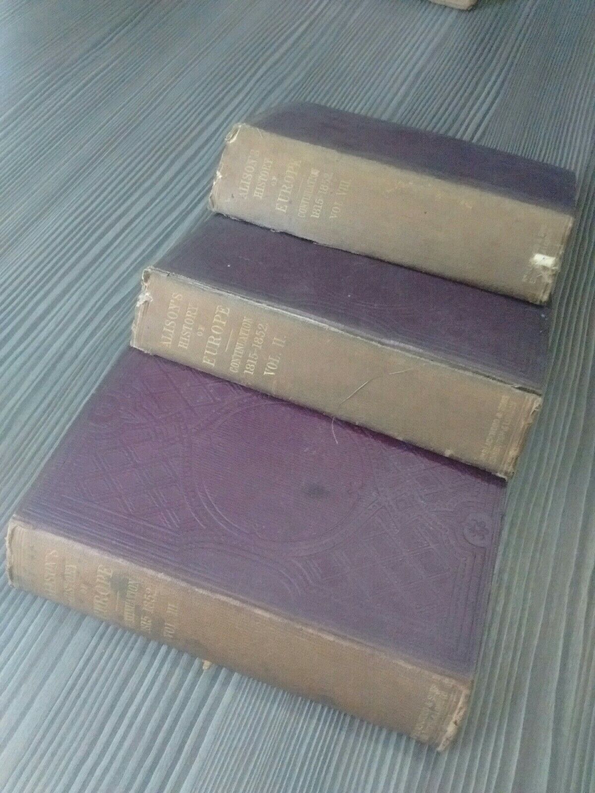 Alison\'s History Of Europe - Continuation - 3 Volumes - 1864 - 1878