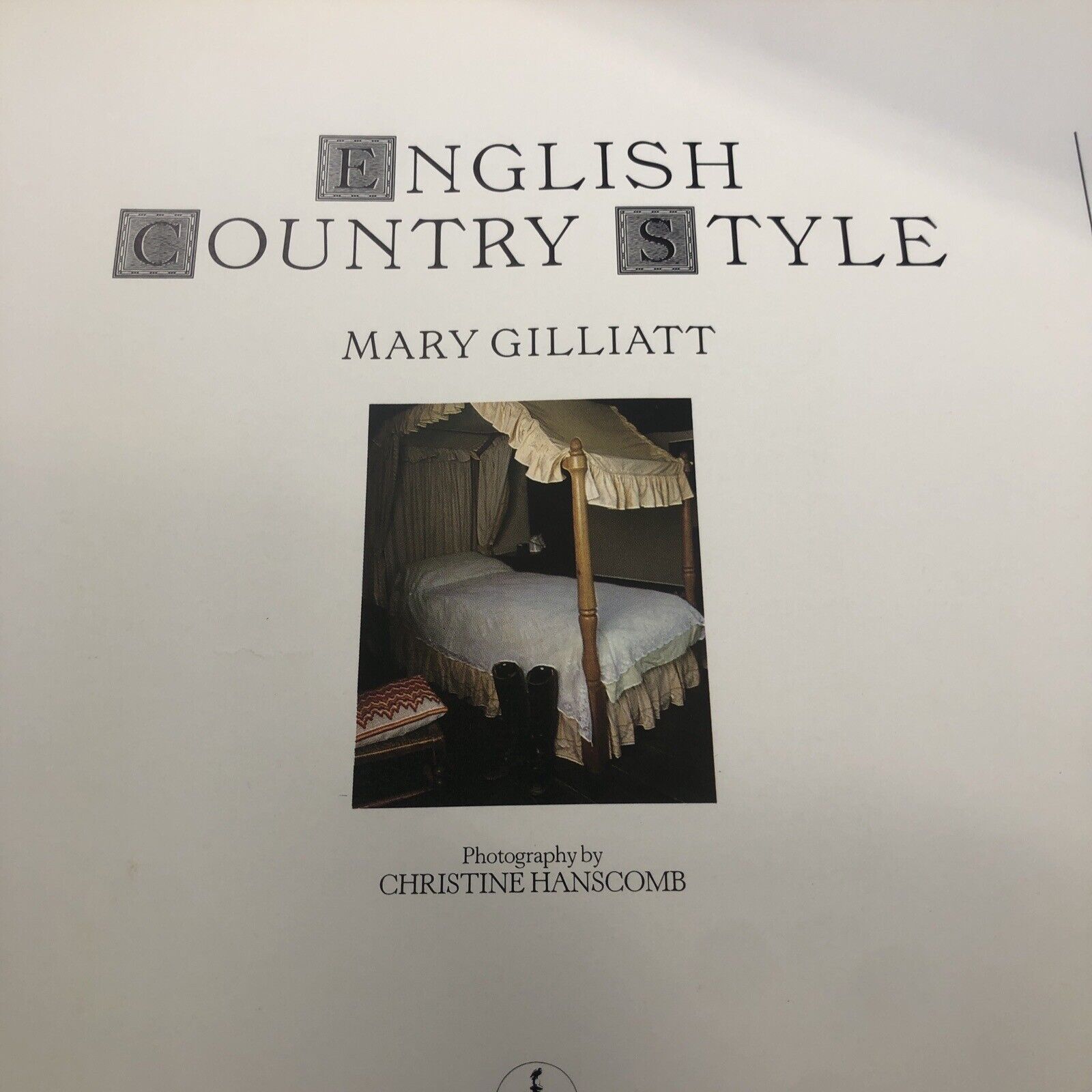 English Country Style By Mary Gilliat, 1986 1st American Edition Vintage HB Book