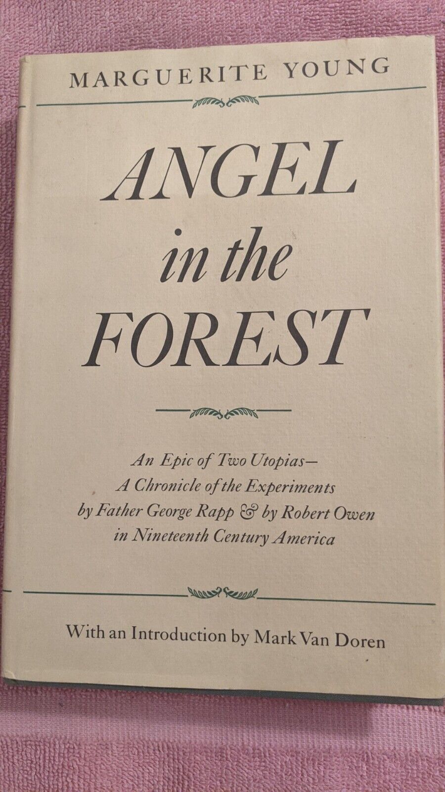 Marguerite Young, ANGEL IN THE FOREST, Scribners, 1966, HB, DJ, Two Utopias