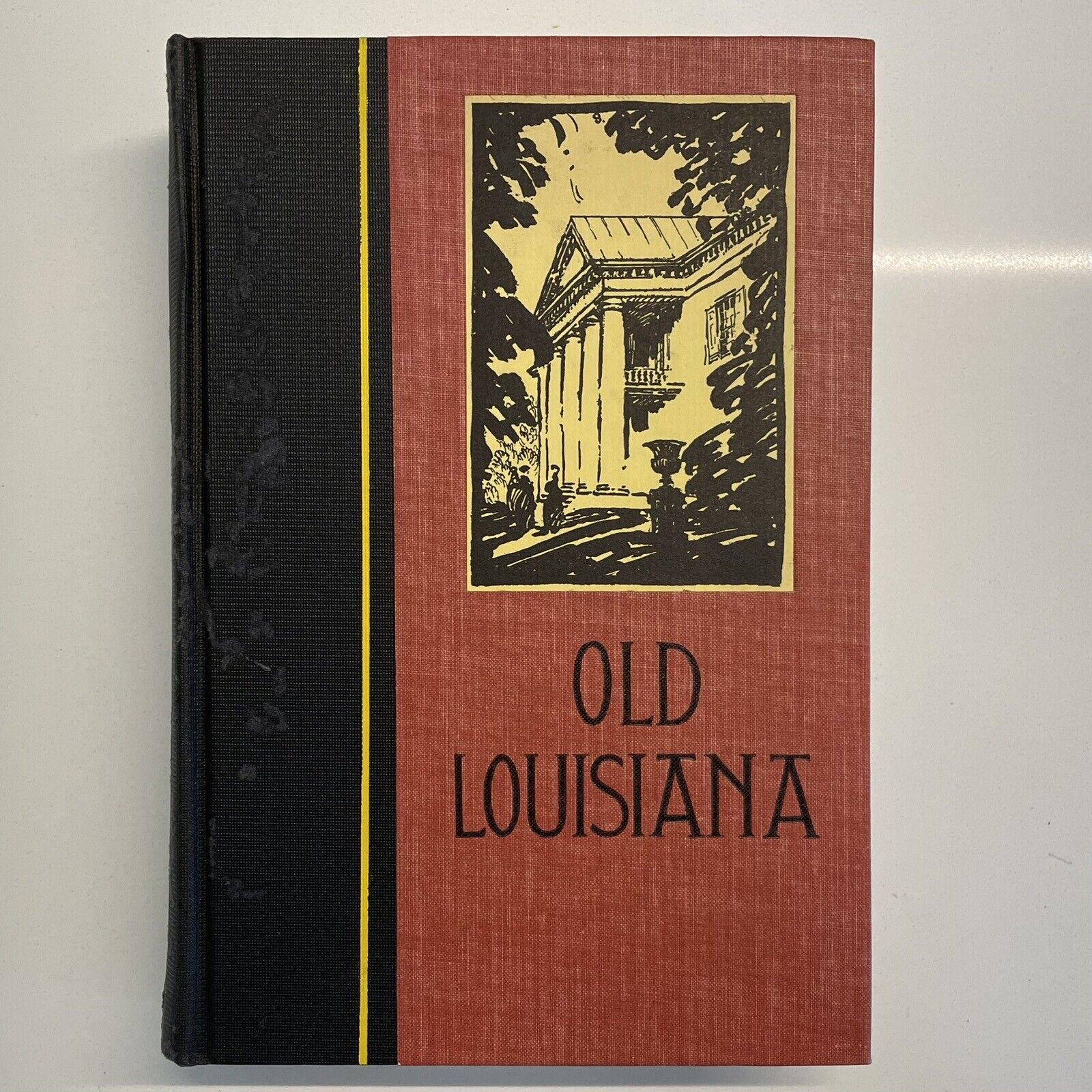 Old Louisiana by Lyle Saxon Ills E H Suydam Vintage HB 1950 Ed.