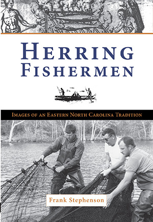 Herring Fishermen, North Carolina, Vintage Images, Paperback