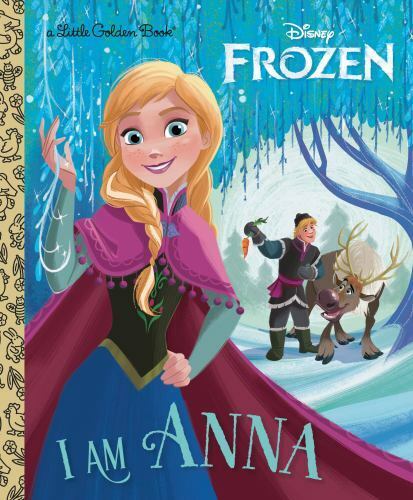 I Am Anna [Disney Frozen] [Little Golden Book]