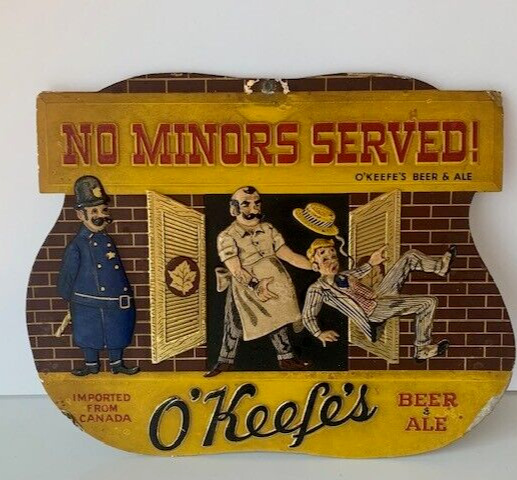 Original & Rare Vintage O’Keefe’s Beer Ale Advertising Sign  “No Minors Served”