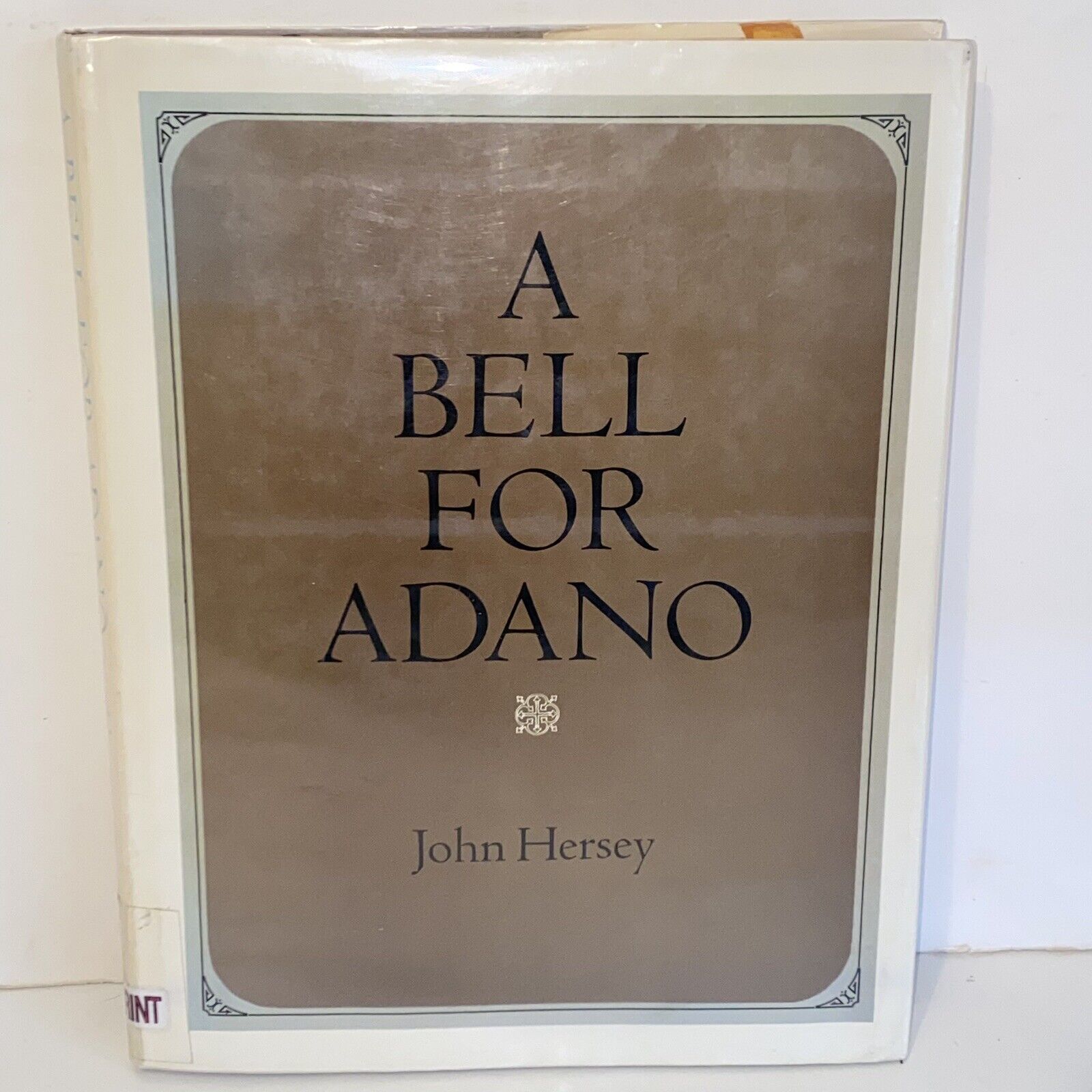 Vintage 1944 A Bell For Adano by John Hersey Hardcover Large Print Edition