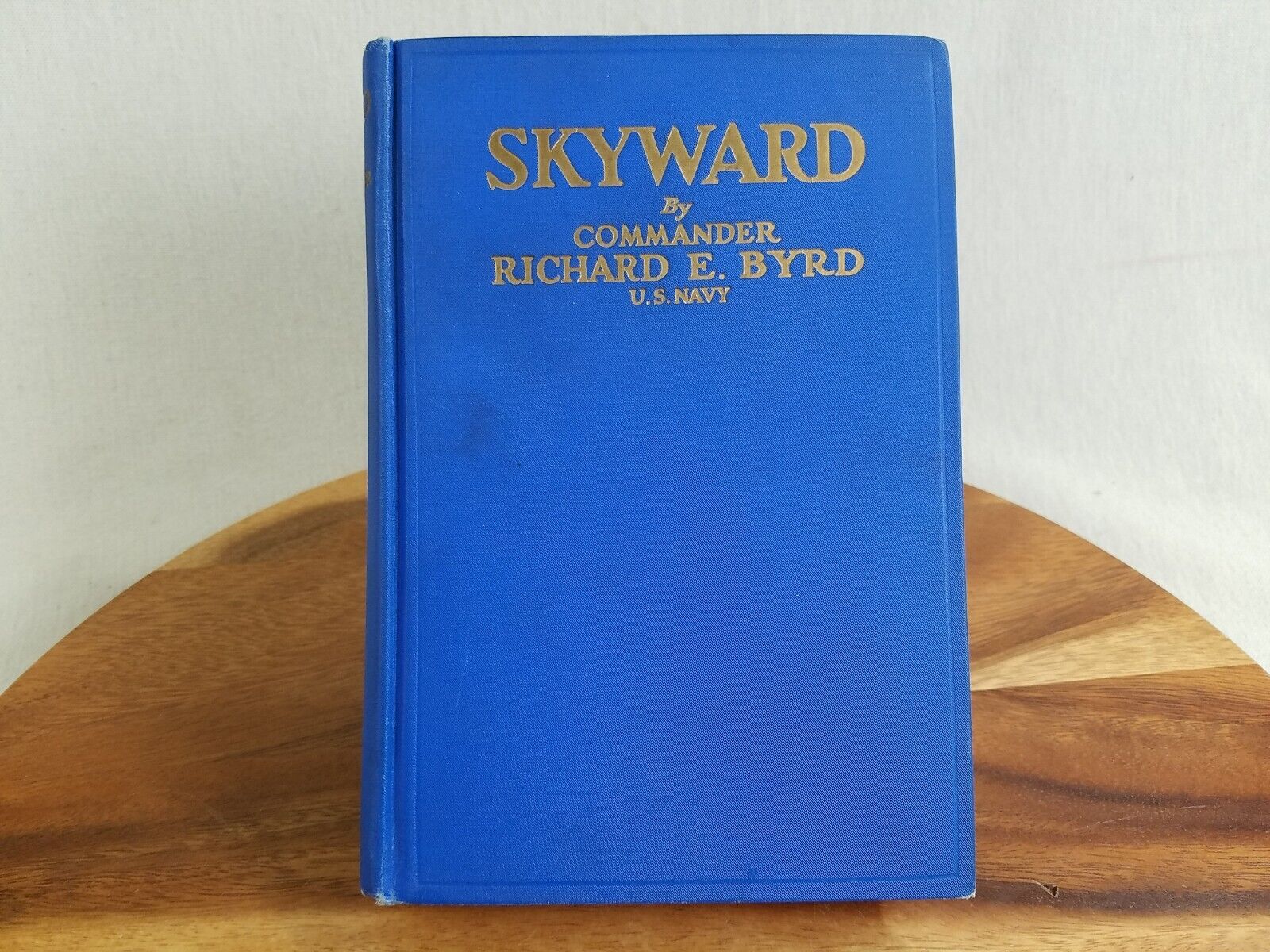 SKYWARD by Rear Admiral Richard E. Byrd 1st Edition 3rd Printing, 1928 Putnam