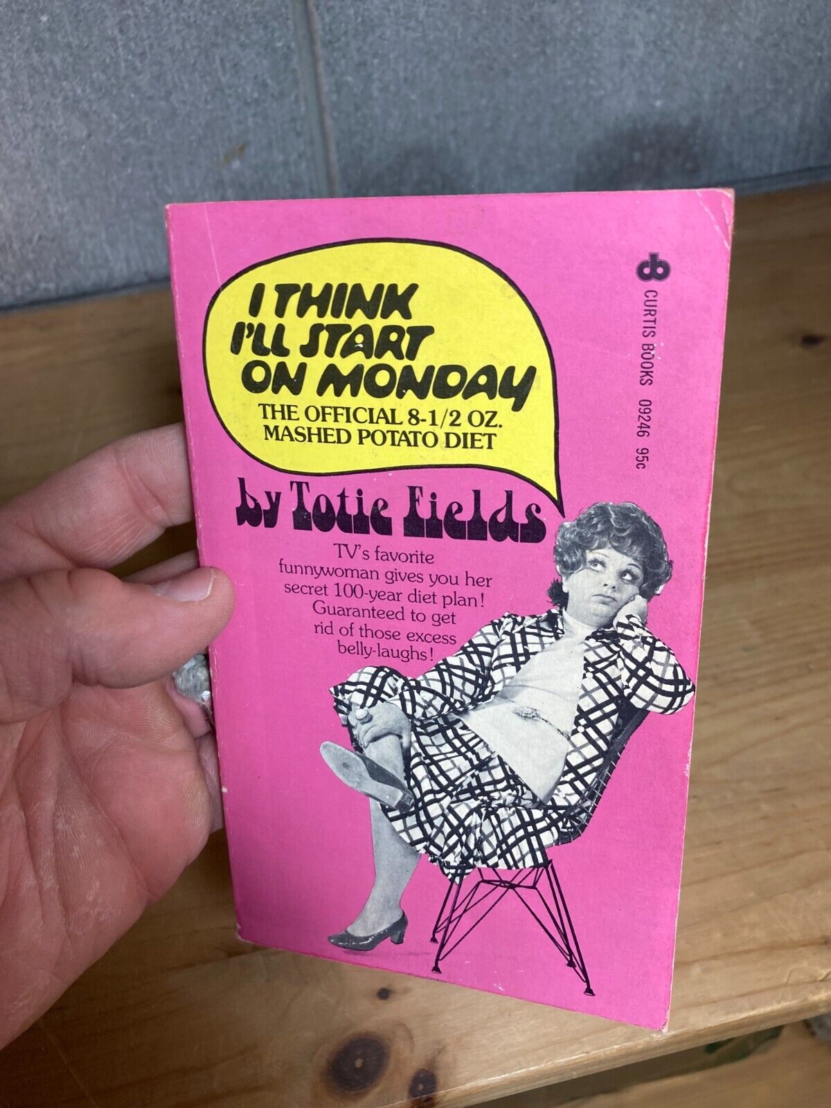 I Think I\'ll Start on Monday Totie Fields 1972 Curtis Paperback