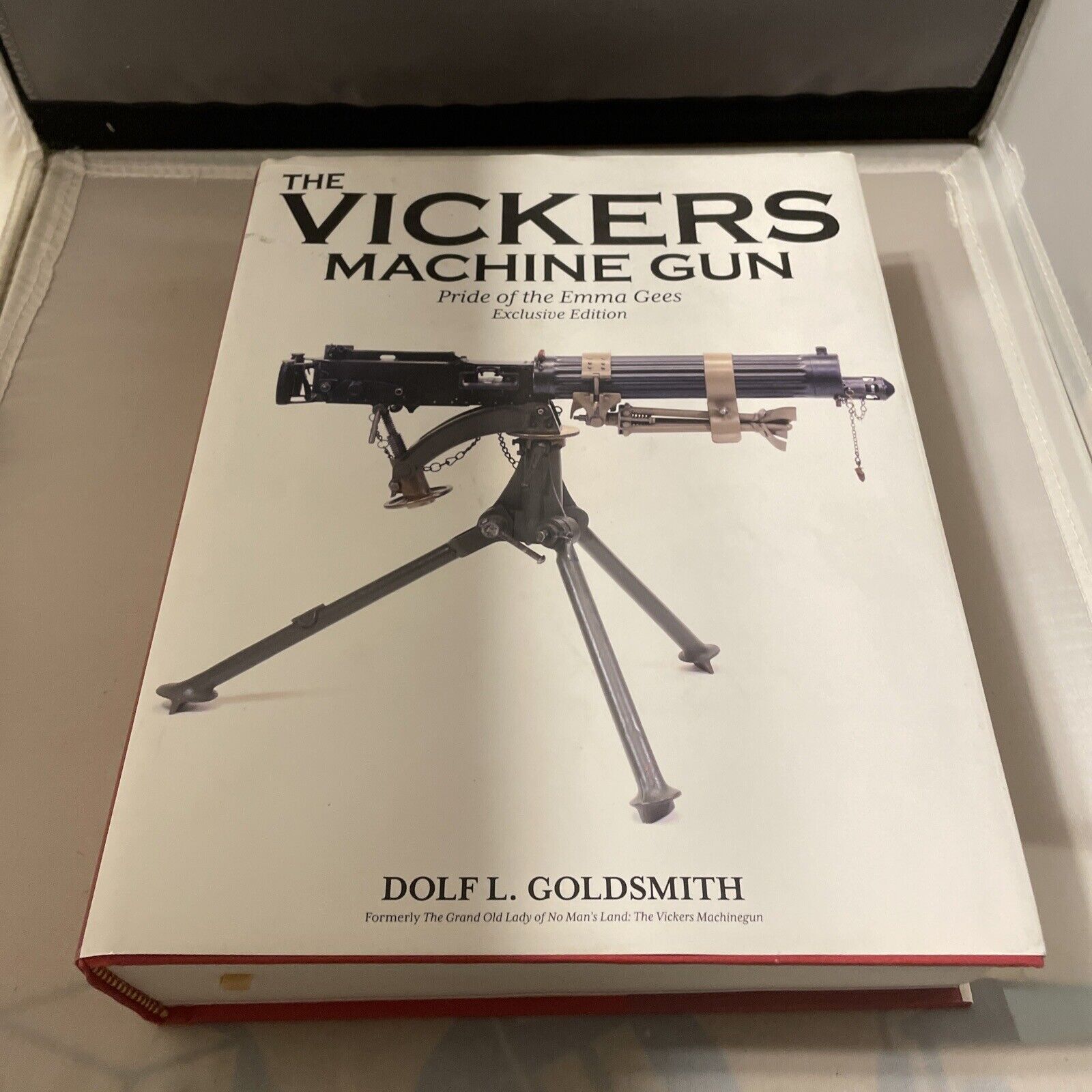 The Vickers Machine Gun Pride of the Emma Gees EXCLUSIVE EDITION Dolf L Goldsmit