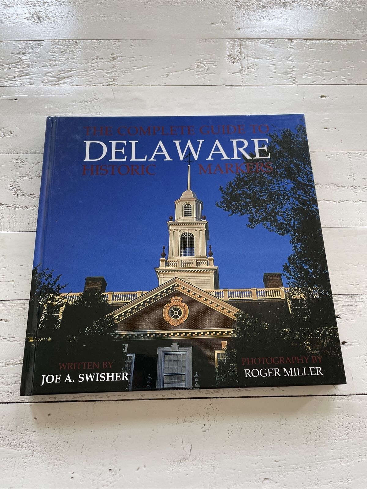 Complete Guide to DELAWARE Historic Markers Sites Three Counties Swisher SIGNED