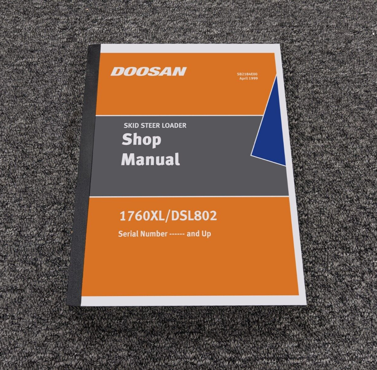 Daewoo 1760XL & DSL802 Skid Steer Loader Shop Service Repair Manual