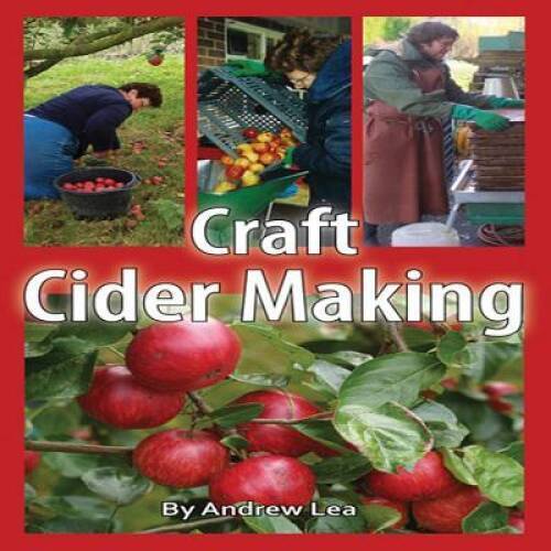 Craft Cider Making - Paperback By Lea, Andrew - GOOD