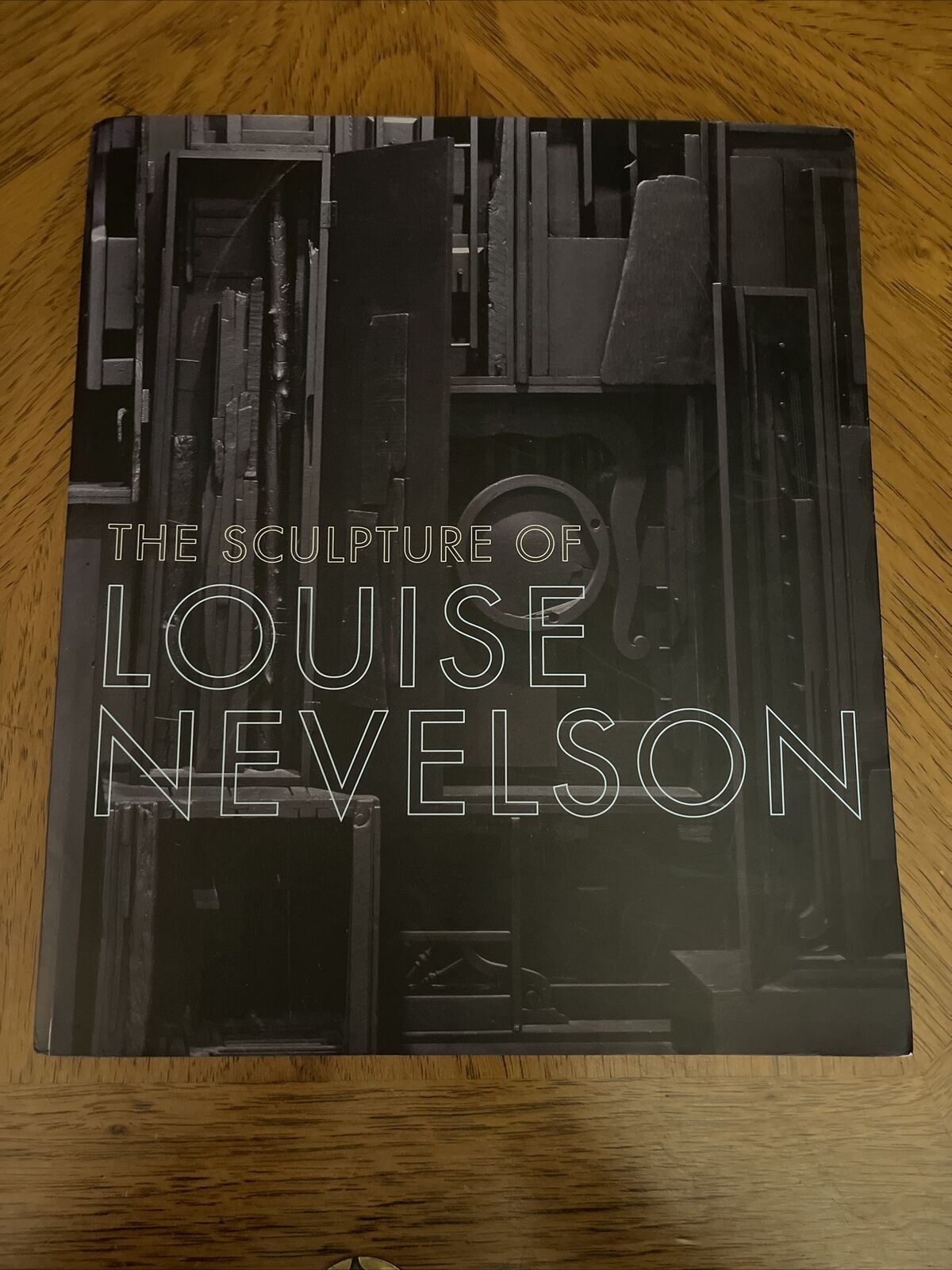  The Sculpture of Louise Nevelson: Constructing a Legend, 2007, New w/Shrink-w..