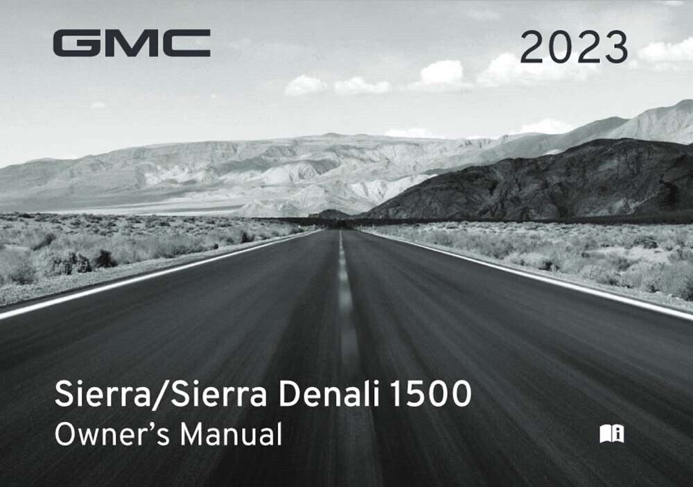 2023 GMC Sierra/Denali 1500 Owners Manual User Guide Reference Operator Book