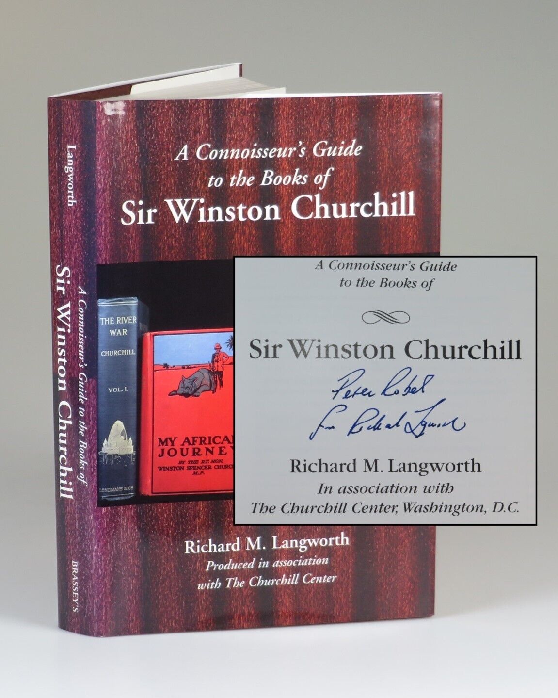 Richard Langworth - A Connoisseur\'s Guide to the Books of Churchill, inscribed