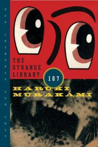 The Strange Library - Paperback By Murakami, Haruki - GOOD