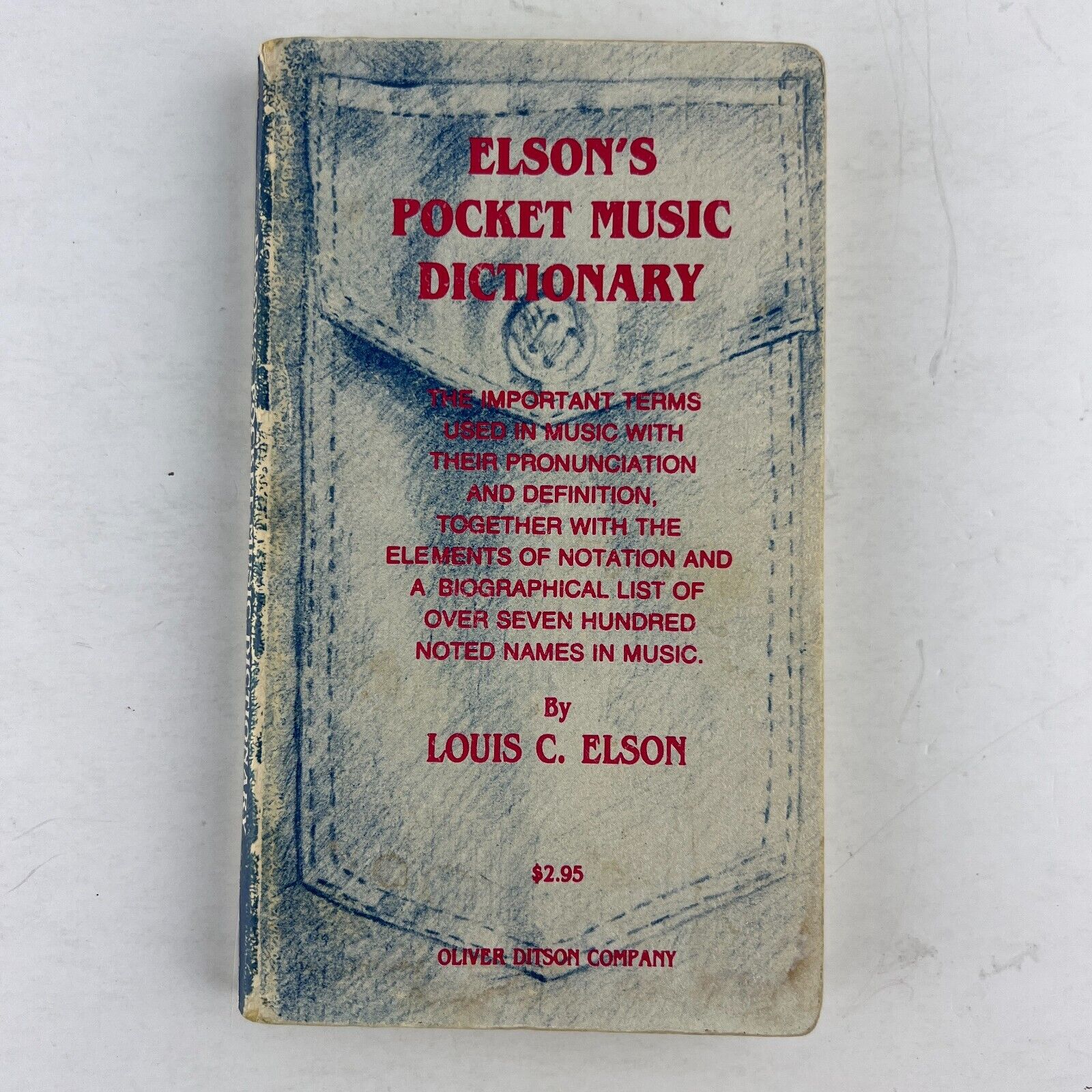 Elson\'s Pocket Music Dictionary 1909 Reprint Paperback by Louis C. Elson