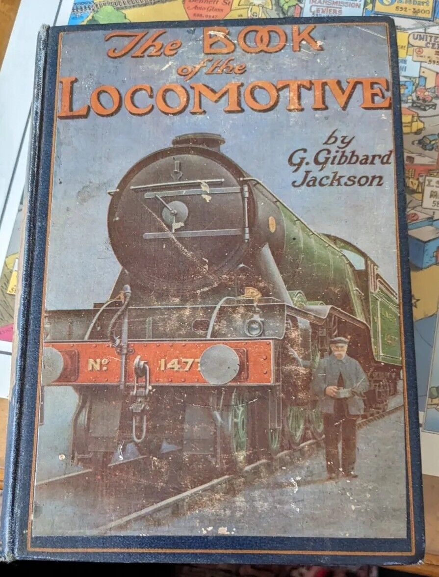 Antique 1924 The Book Of The Locomotive By G. Gibbard Jackson First Edition