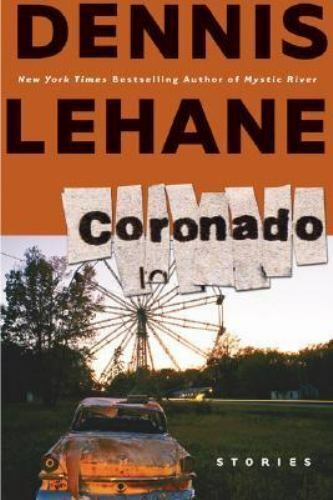 Coronado by Lehane, Dennis