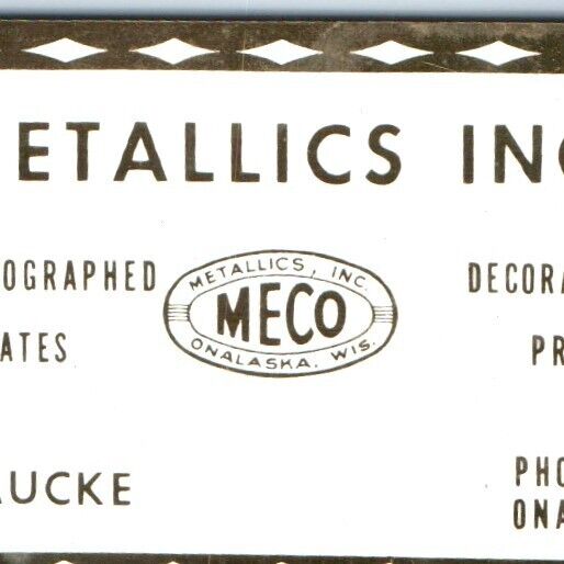 c1940s-50s Onalaska, Wis Metallics Inc Etched Plate Metal Business Card MECO C31