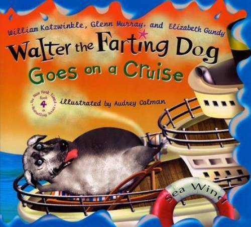 Walter the Farting Dog Goes on a Cruise - Hardcover - GOOD