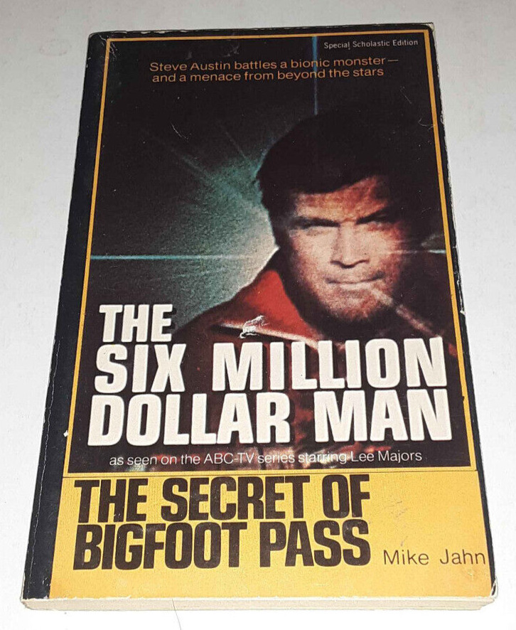 The Six Million Dollar Man: The Secret of Bigfoot Pass, series tie-in - Good