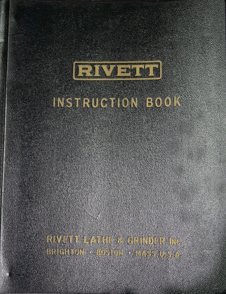 Rivett 918S, Lathe Operations Parts and Wiring Manual Year 1949