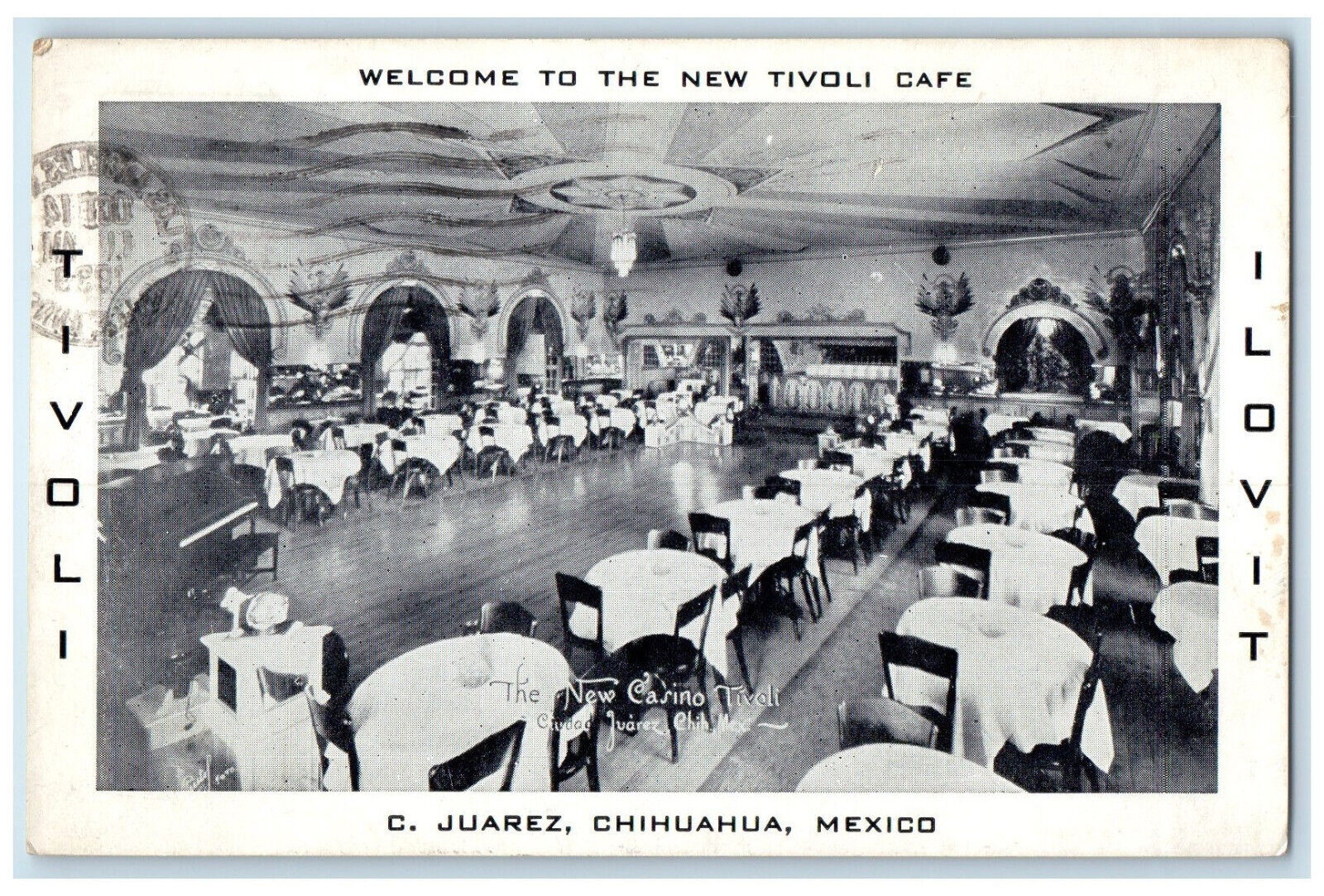 1939 Dining Welcome to the New Tivoli Cafe C Juarez Chihuahua Mexico Postcard
