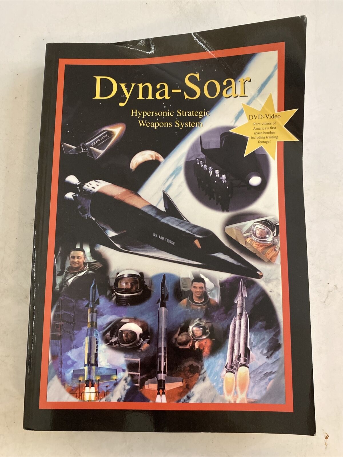 Apogee Books Space Ser.: Dyna-Soar : Hypersonic Strategic Weapons System by...