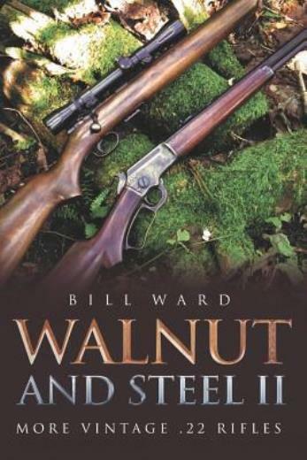 Walnut And Steel Ii: More Vintage  22 Rifles
