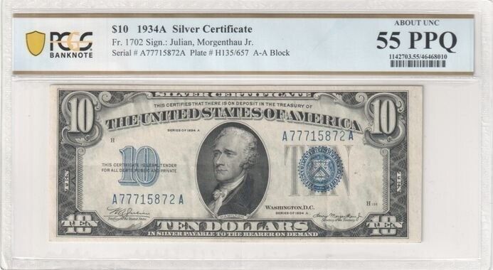 1934A $10 Silver Certificate Very Rare - PCGS Graded About UNC 55 PPQ
