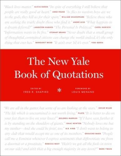 The New Yale Book of Quotations - Hardcover By Shapiro, Fred R - GOOD