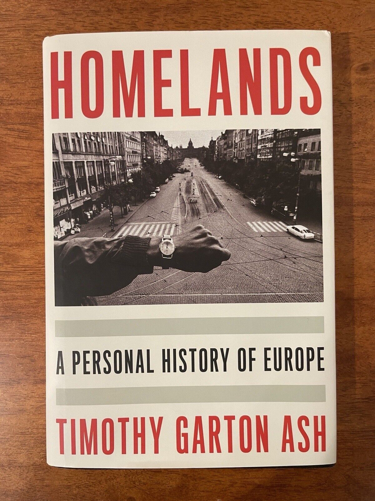 Homelands : A Personal History of Europe by Timothy Garton Ash (2023, Hardcover)