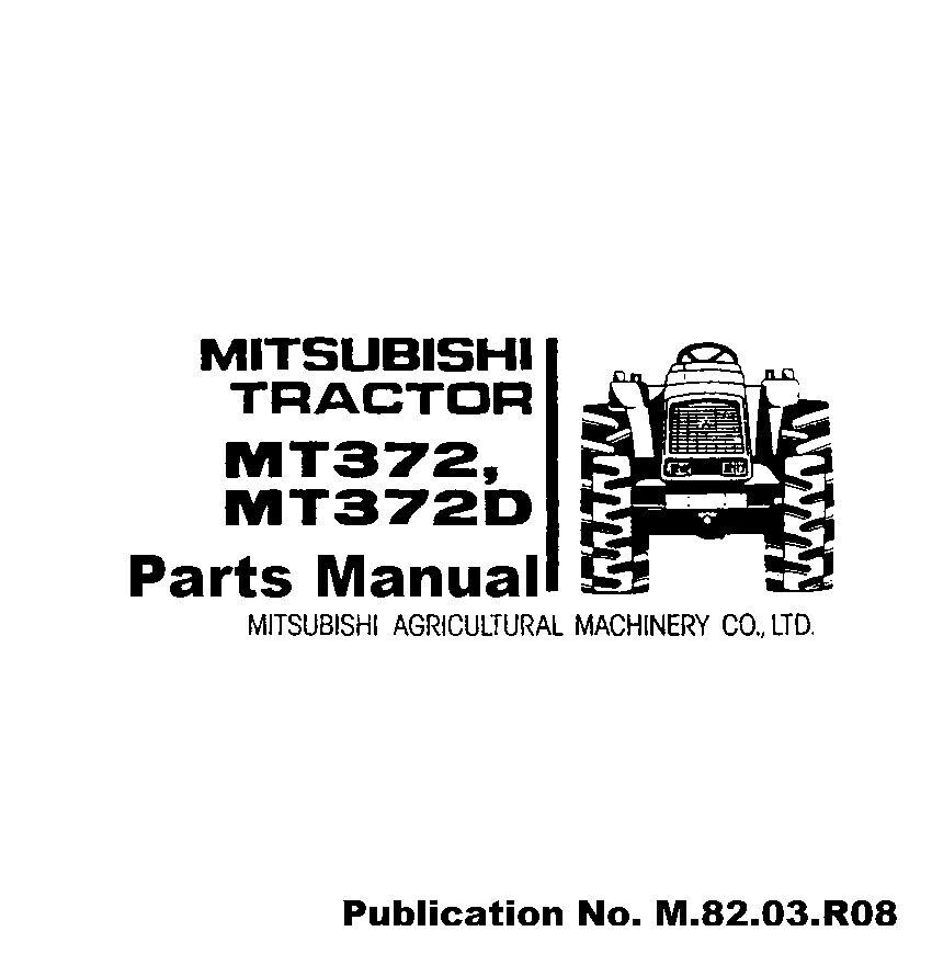 372 Tractor Service PARTS Manual Mitsubishi Tractor MT372 & MT372D PARTS