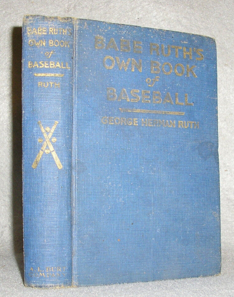 Antique NY Yankees Baseball Book Babes Own Book George Herman Ruth Early Ed 1928